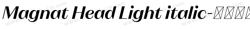 Magnat Head Light italic字体转换